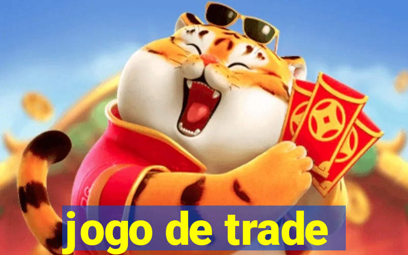 jogo de trade